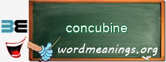 WordMeaning blackboard for concubine